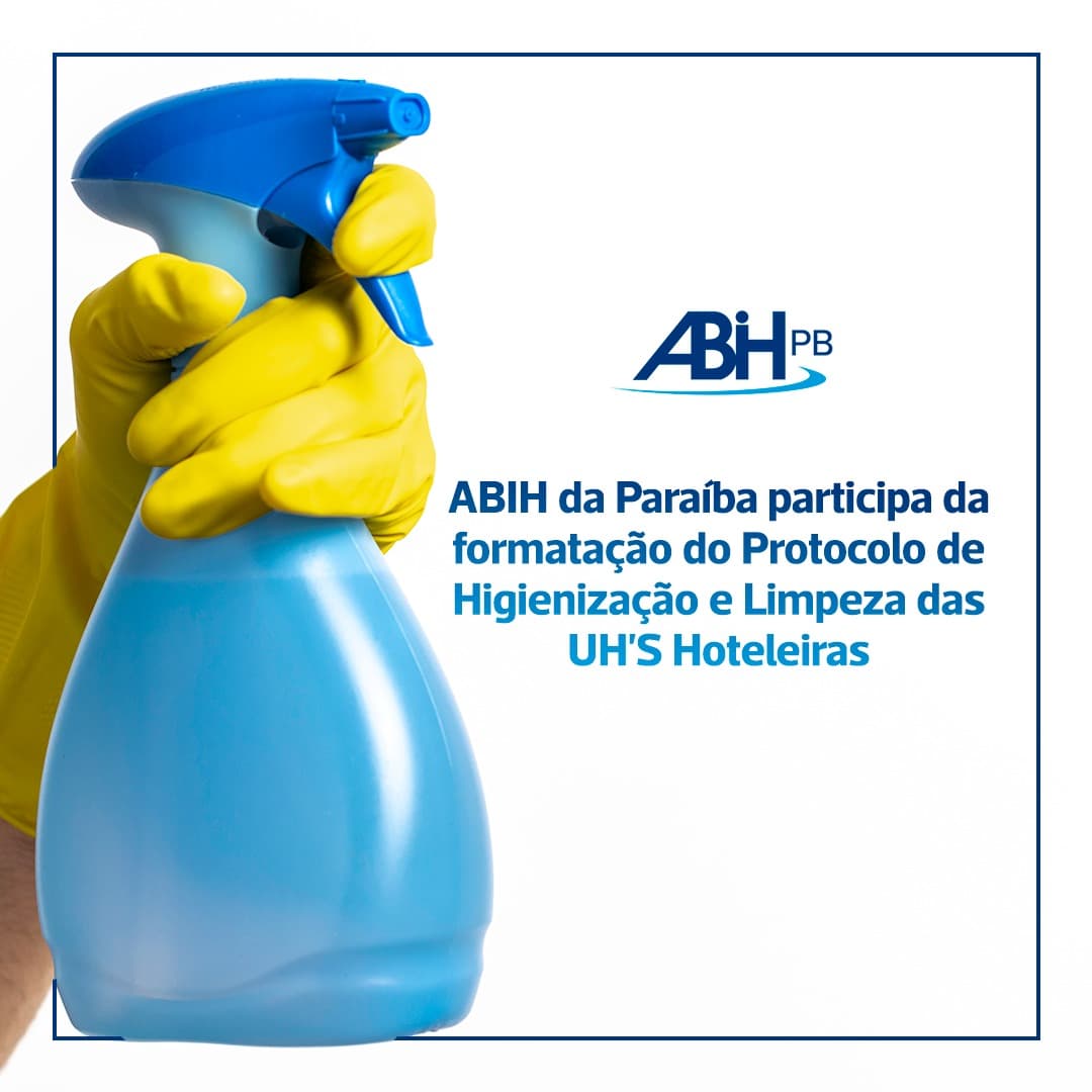 ABIH da Paraíba participa da formatação do Protocolo de Higienização e Limpeza das UH'S Hoteleiras