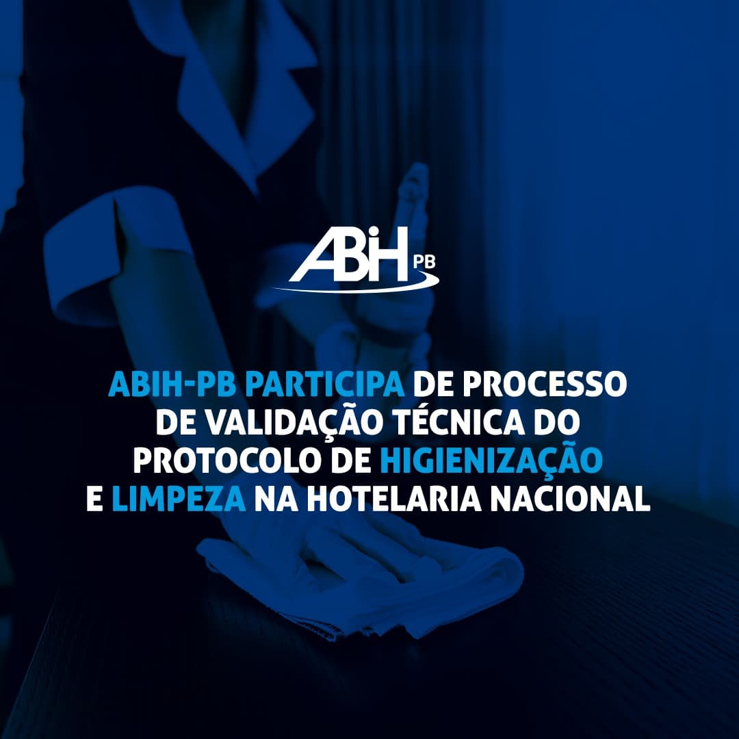 ABIH-PB participa de processo de validação técnica do protocolo de higienização e limpeza na hotelaria nacional